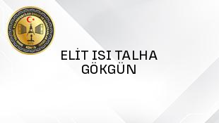 ELİT ISI TALHA GÖKGÜN